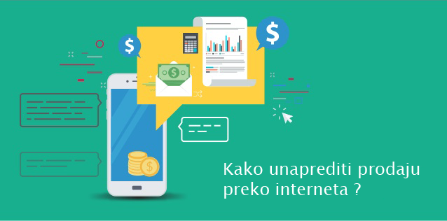 Kako unaprediti i povećati prodaju preko interneta